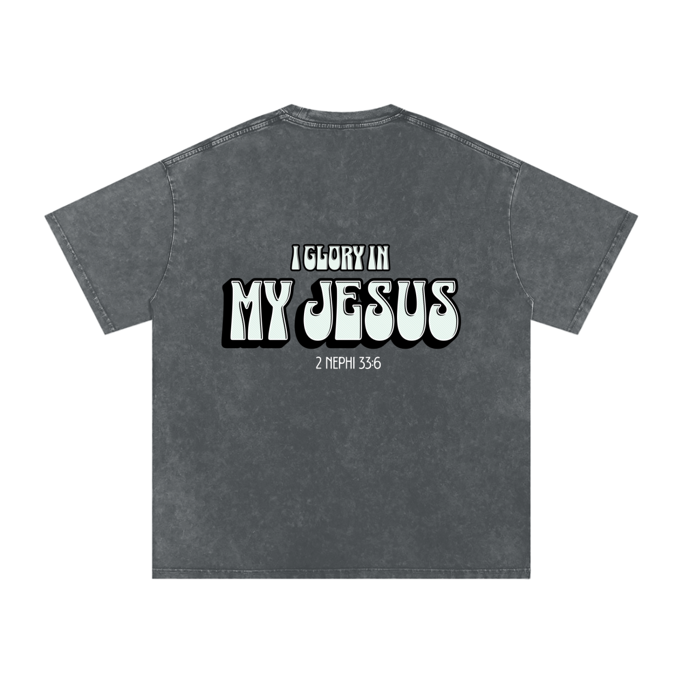"I Glory In My Jesus" Oversized Washed 100% Cotton Tee