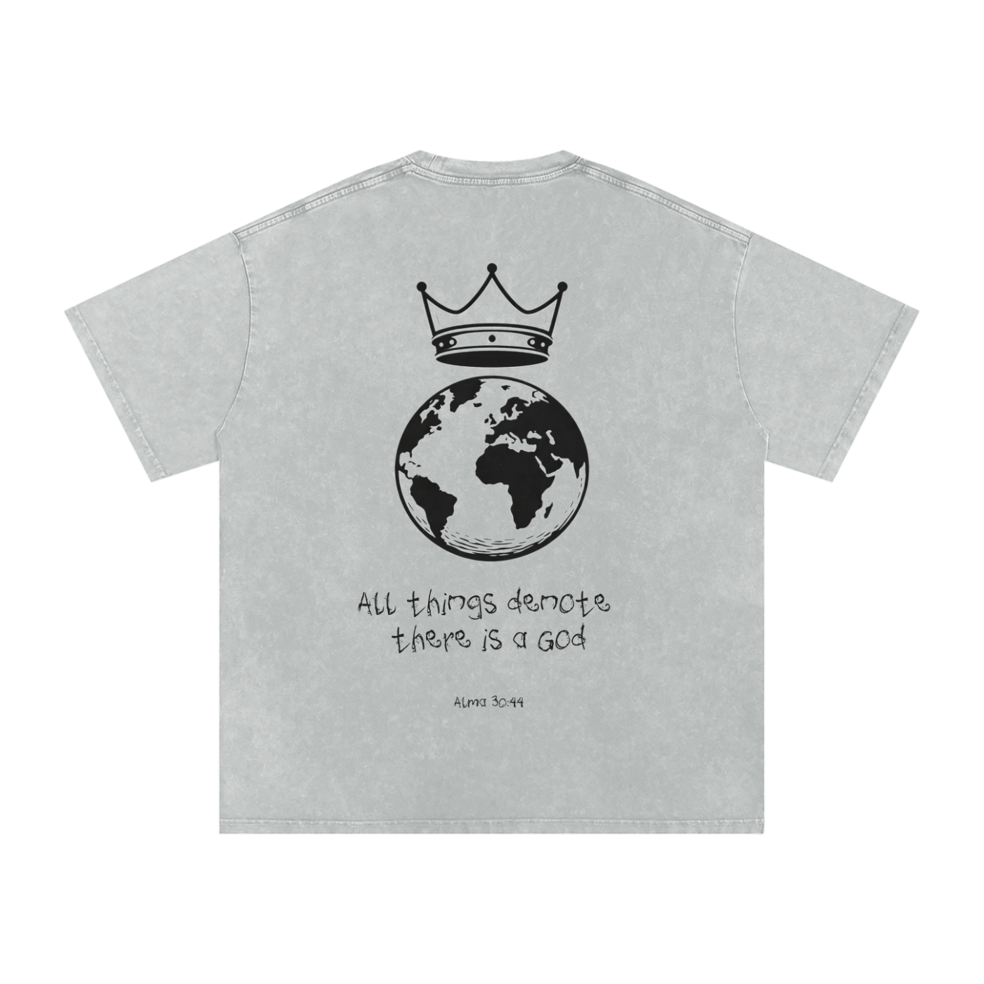 "All Things Denote Their Is A God" Oversized Washed 100% Cotton Tee