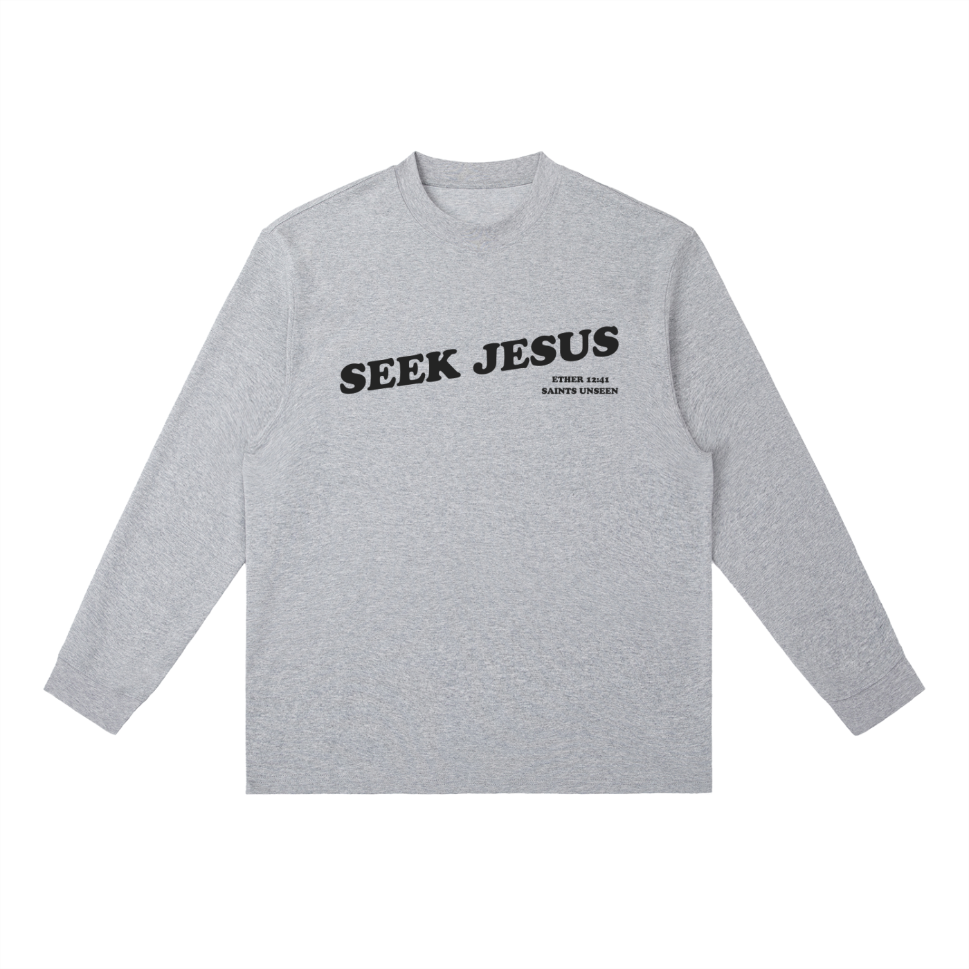 "Seek Jesus" Crewneck Long-Sleeve Shirt