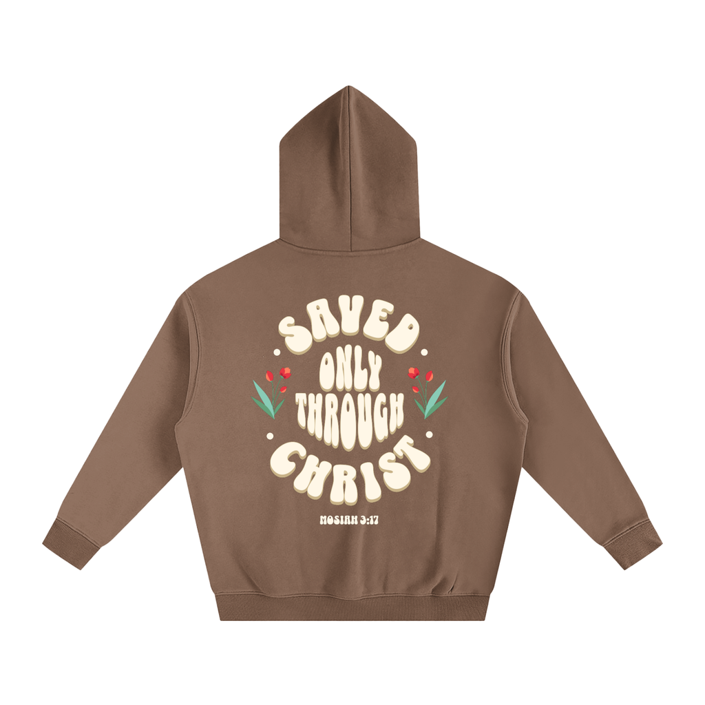 "Saved Only Through Christ" Oversized Fleece Hoodie
