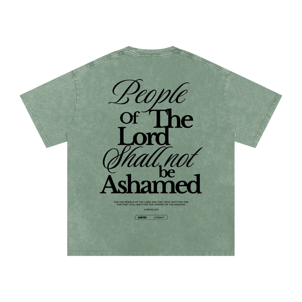 "People of the Lord Shall Not Be Ashamed" Oversized Washed 100% Cotton Tee