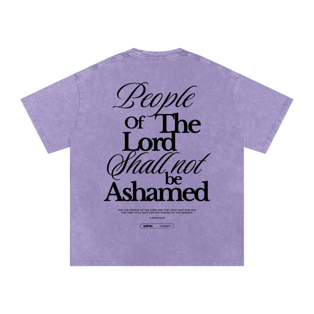 "People of the Lord Shall Not Be Ashamed" Oversized Washed 100% Cotton Tee