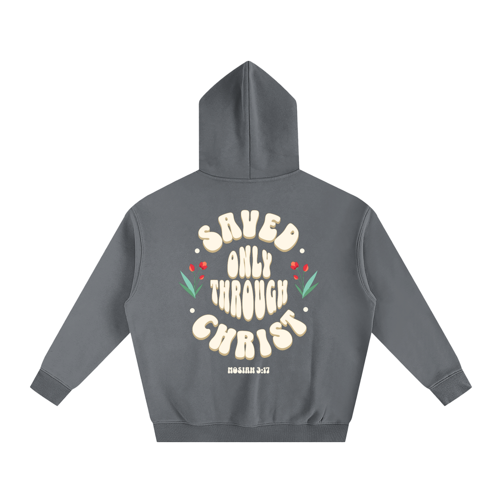 "Saved Only Through Christ" Oversized Fleece Hoodie